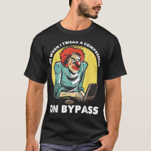 Me When I Tweak a Compressor on Bypass Funny Music T-Shirt