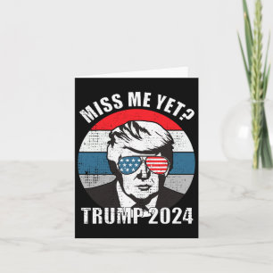 Me Yet Funny Trump 2024 2 Card