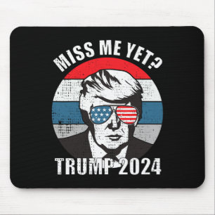 Me Yet Funny Trump 2024 2  Mouse Pad