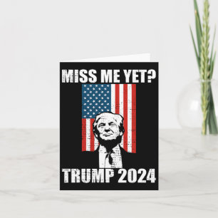Me Yet Funny Trump 2024 Card