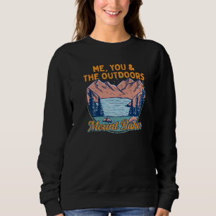Me You And The Outdoors Hiking Mount Baker Hiker W Sweatshirt