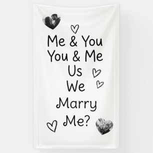 Me & You, You & Me, Us, We, Marry Me? Photo Banner