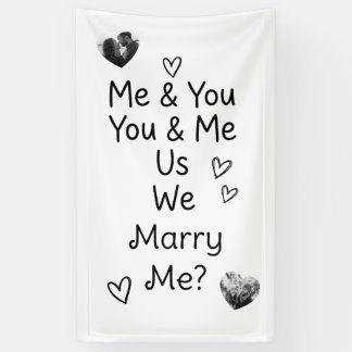 Me & You, You & Me, Us, We, Marry Me? Photo Banner