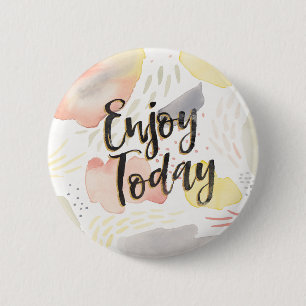Meadow Breeze IV   Enjoy Today 6 Cm Round Badge