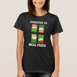 Meal Prep Ideas Weight Loss Fitness Container Reci T-Shirt
