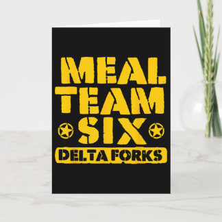 Meal Team Six Delta Forks  Card