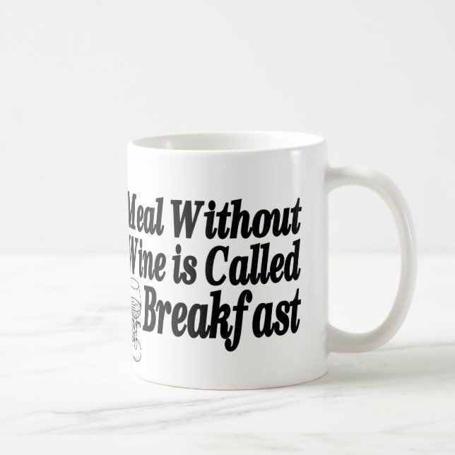 Meal Without Wine Coffee Mug (Right)