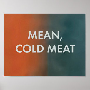 Mean, Cold Meat - Only Murders in The Building  Poster