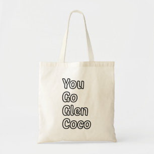 Mean Girls, Mean Girls Gift, You Go Glen Coco Tote Bag