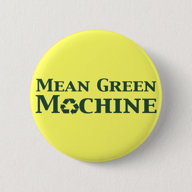 Mean Green Machine Gifts 6 Cm Round Badge (Front)