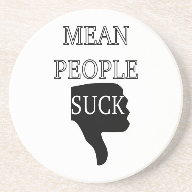 Mean People Suck Coaster (Front)