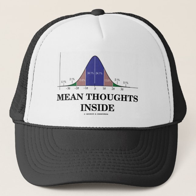 Mean Thoughts Inside (Statistics Humour) Trucker Hat (Front)