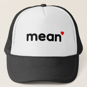 mean™ Trucker Hat