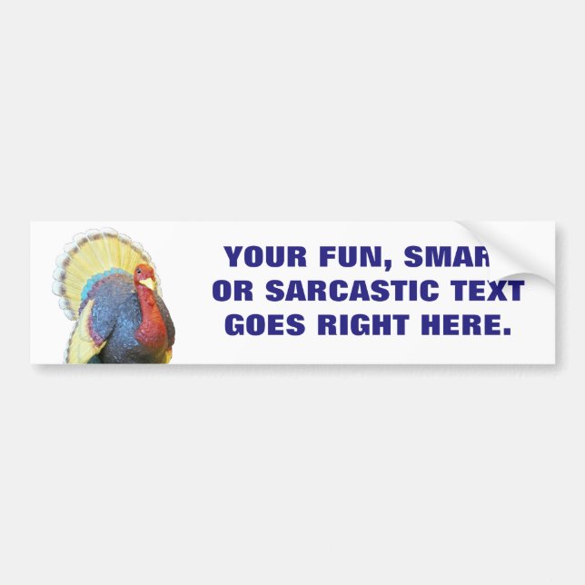 Mean Turkey with Your Phrase Bumper Sticker (Front)