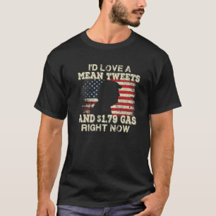 Mean Tweet And 1.79 Gas R Now Patriots 2024 Voted T-Shirt