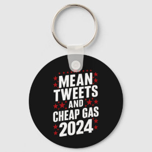 Mean Tweets And Cheap Gas Donald Trump 2024 Key Ring