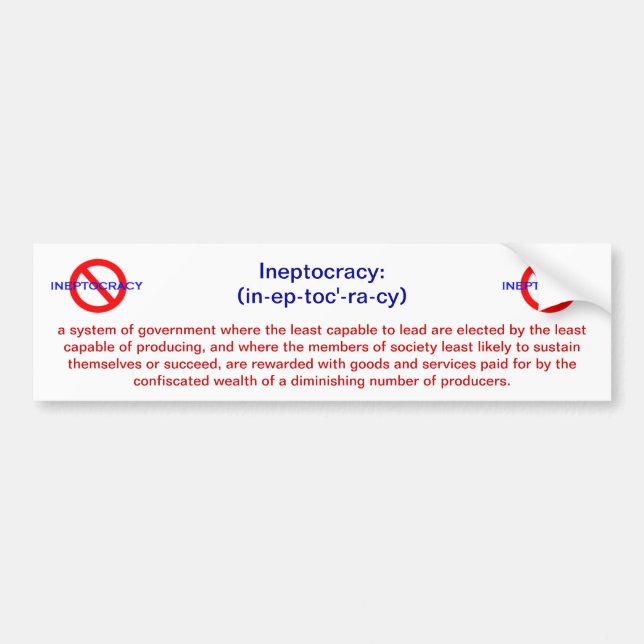 Meaning of Ineptocracy Bumper Sticker (Front)