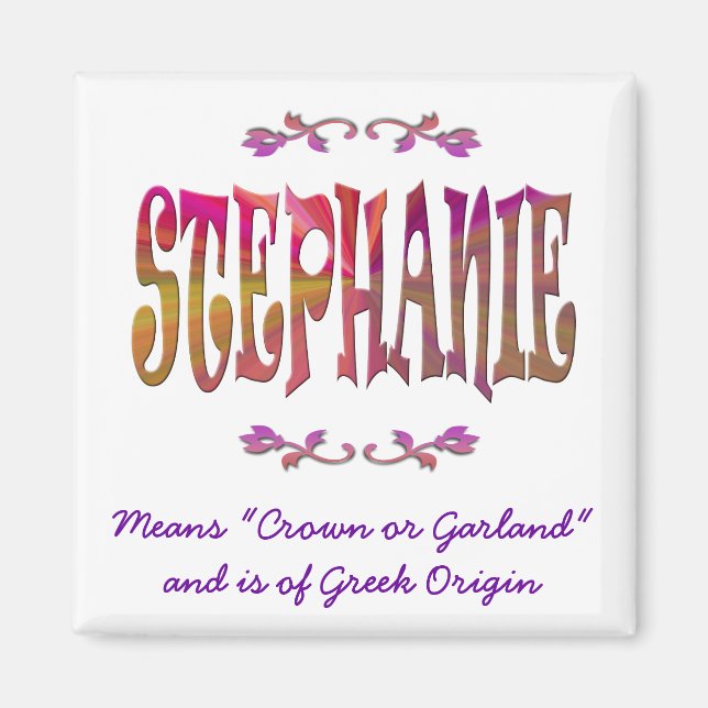 Meaning of Stephanie Magnet (Front)