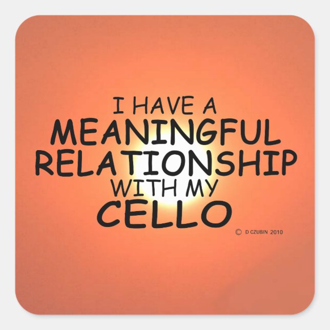 Meaningful Relationship Cello Square Sticker (Front)