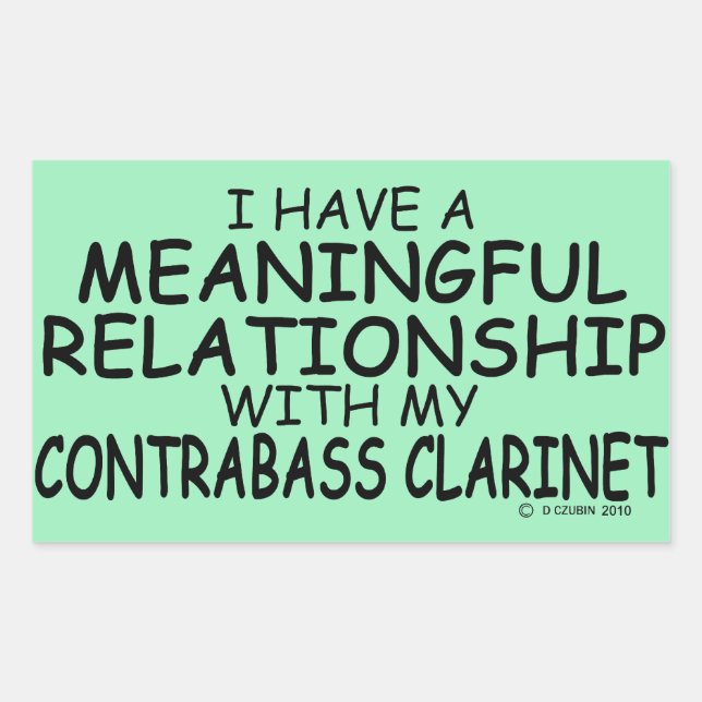 Meaningful Relationship Contrabass Clarinet Rectan Rectangular Sticker (Front)
