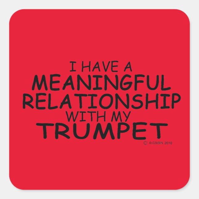 Meaningful Relationship Trumpet Square Sticker (Front)
