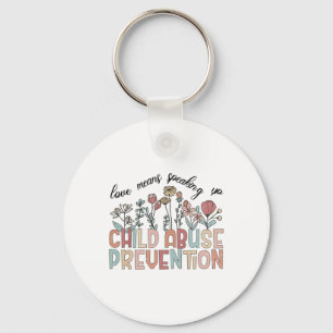 Means Speaking Up Child Abuse Prevention Mental He Key Ring