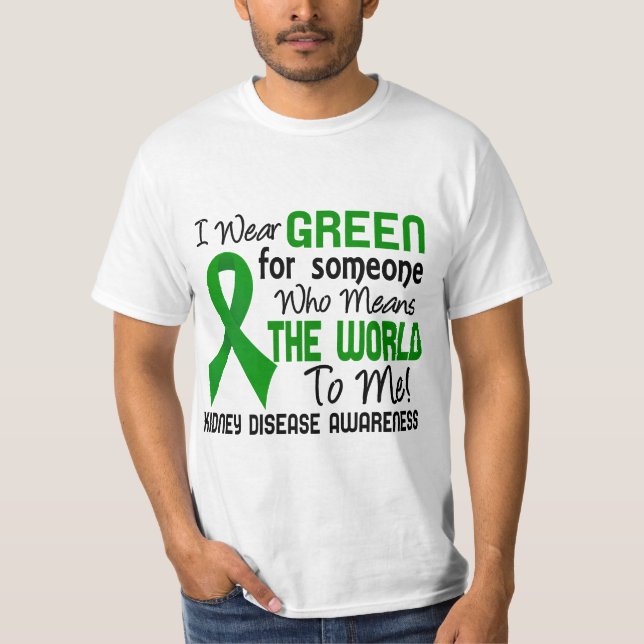 Means The World To Me 2 Kidney Disease T-Shirt (Front)