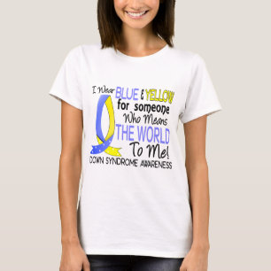Means The World To Me Down Syndrome T-Shirt