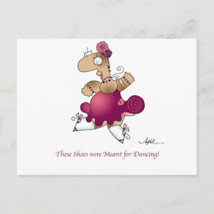 MEANT FOR DANCING! Postcard by April McCallum