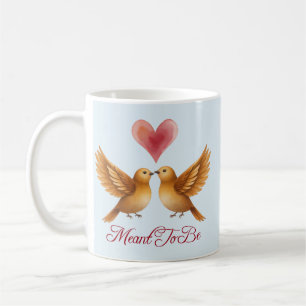 Meant To Be love birds heart wedding anniversary Coffee Mug