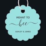 Meant to Bee Honey Wedding or Shower Gift Tag<br><div class="desc">These are the perfect little gift tags for weddings  / bridal shower favours. You can customise front and back text,  as well as change the colours.</div>