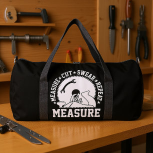 Measure Cut Swear Repeat Duffle Bag