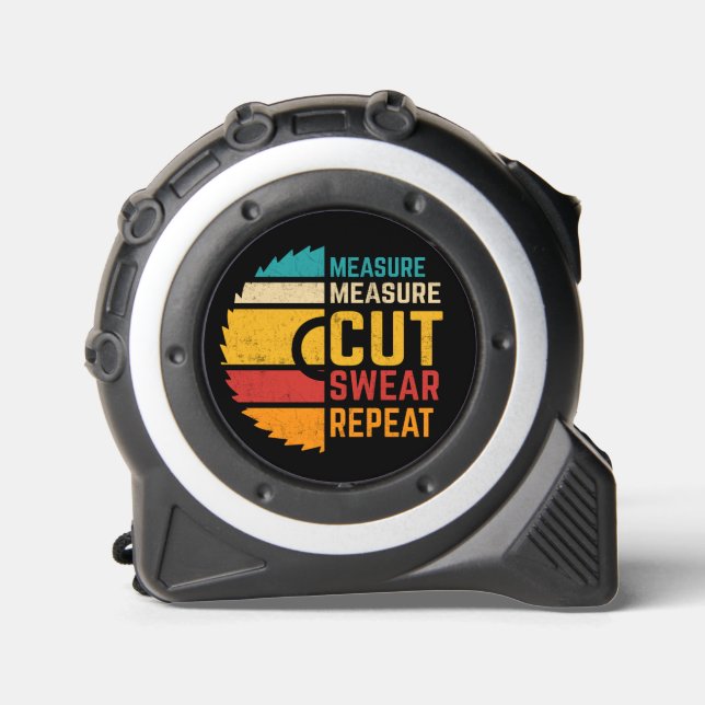Measure Cut Swear Repeat Funny Dad Gift 1 (Front)