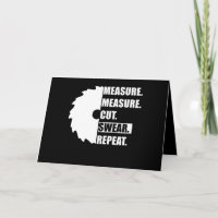 Measure Cut Swear Repeat Woodworker Carpenter
