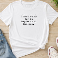 Measure Day Degrees Radians Math Teacher Student