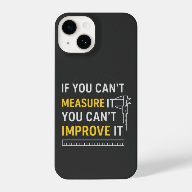 Measure It Improve It - Lean Six Sigma Motivation iPhone Case (Back)
