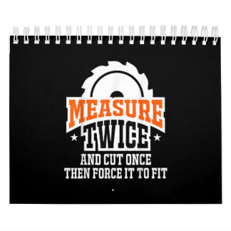 Measure Twice Carpenter Men Funny Woodworking Calendar