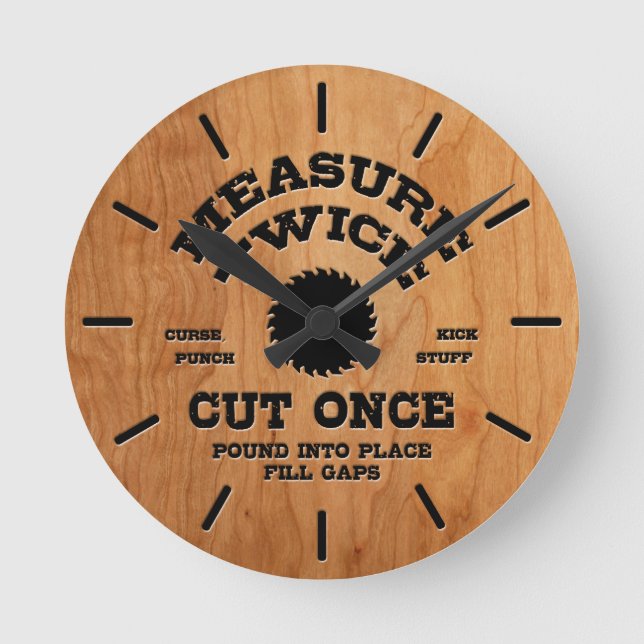 Measure Twice IV -wood Round Clock (Front)