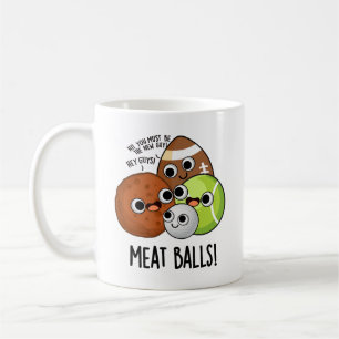 Meat Balls Funny Food Pun Coffee Mug
