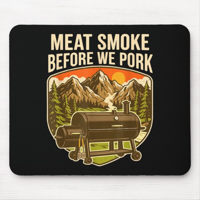 Meat Before We Pork Funny Barbecue Smoker Grilling Mouse Pad (Front)
