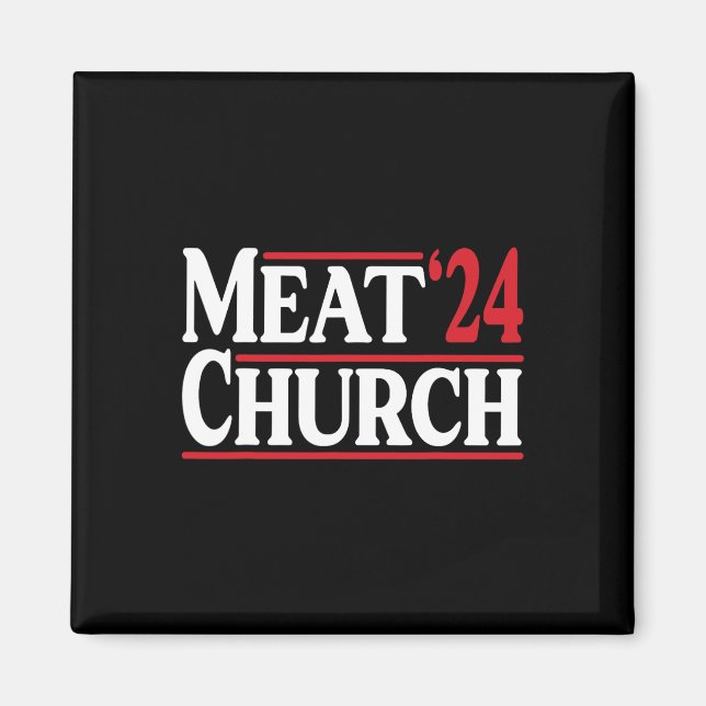 Meat Church 24 Bbq  Magnet (Front)