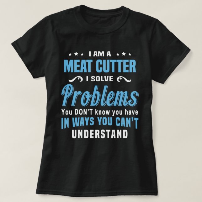 Meat Cutter T-Shirt (Design Front)