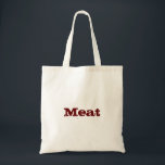 Meat/Deli Reusable Grocery Tote Bag<br><div class="desc">Avoid cross contamination by keeping your groceries in the right bag!</div>
