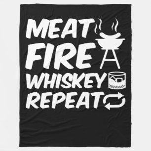 Meat Fire Whiskey Repeat Funny Saying Meat BBQ Fleece Blanket