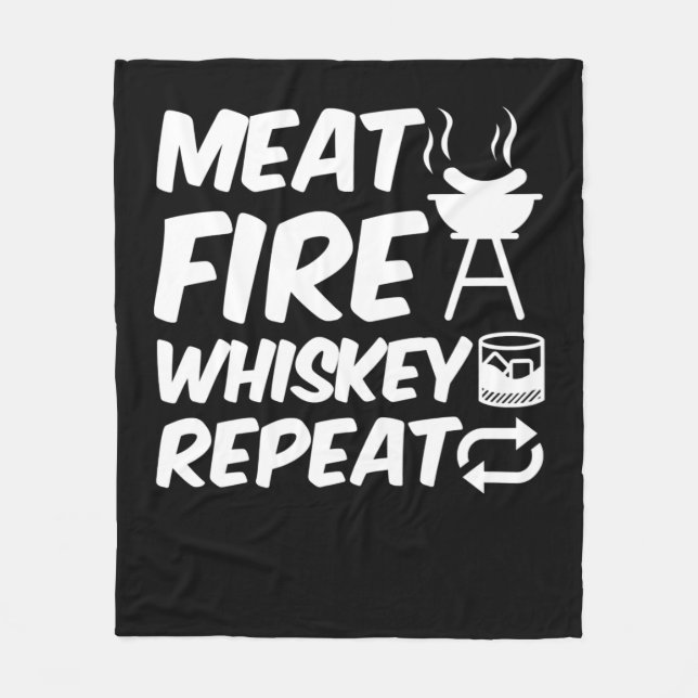 Meat Fire Whiskey Repeat | Funny Saying Meat BBQ Fleece Blanket (Front)