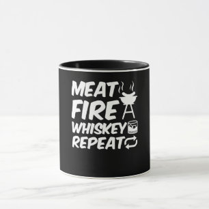 Meat Fire Whiskey Repeat Funny Saying Meat BBQ Mug