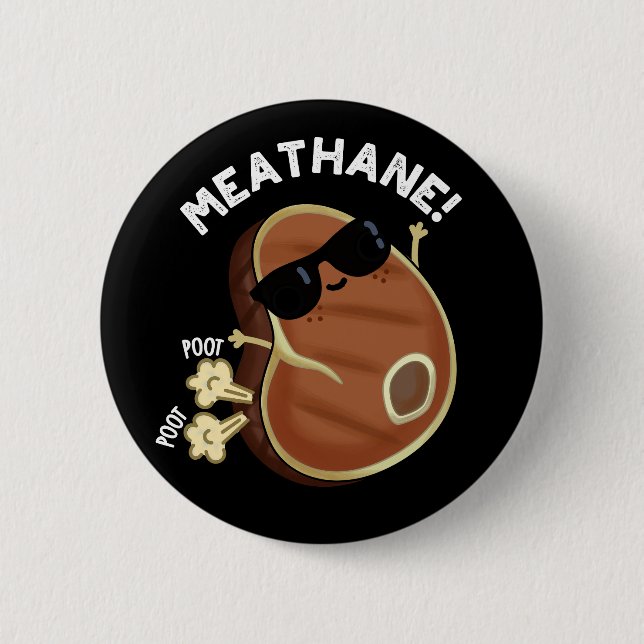 Meat-hane Funny Farting Meat Pun Dark BG 6 Cm Round Badge (Front)