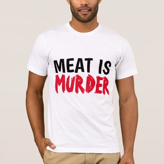 MEAT IS MURDER T-shirts (Front)