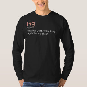 Meat Joke Best Hilarious Pig And Bacon Definition  T-Shirt