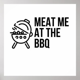 MEAT ME AT THE BBQ POSTER